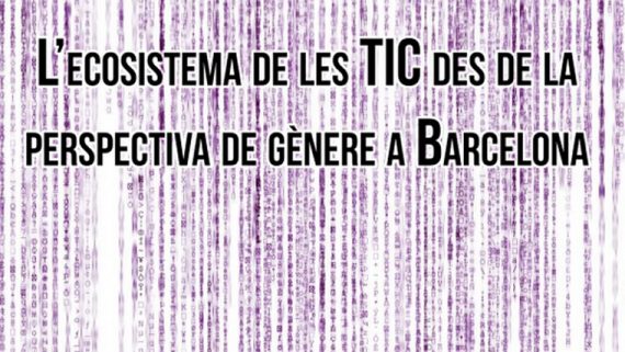 The ICT ecosystem in Barcelona from the gender perspective