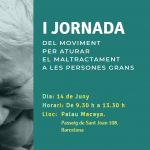I jornada del moviment per aturar el maltractament a les persones grans