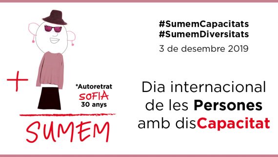 Gràfica del Dia Internacional de les Persones amb Discapacitat 2019. 3 de desembre. Sumem Capacitats. Sumem Diversitats.