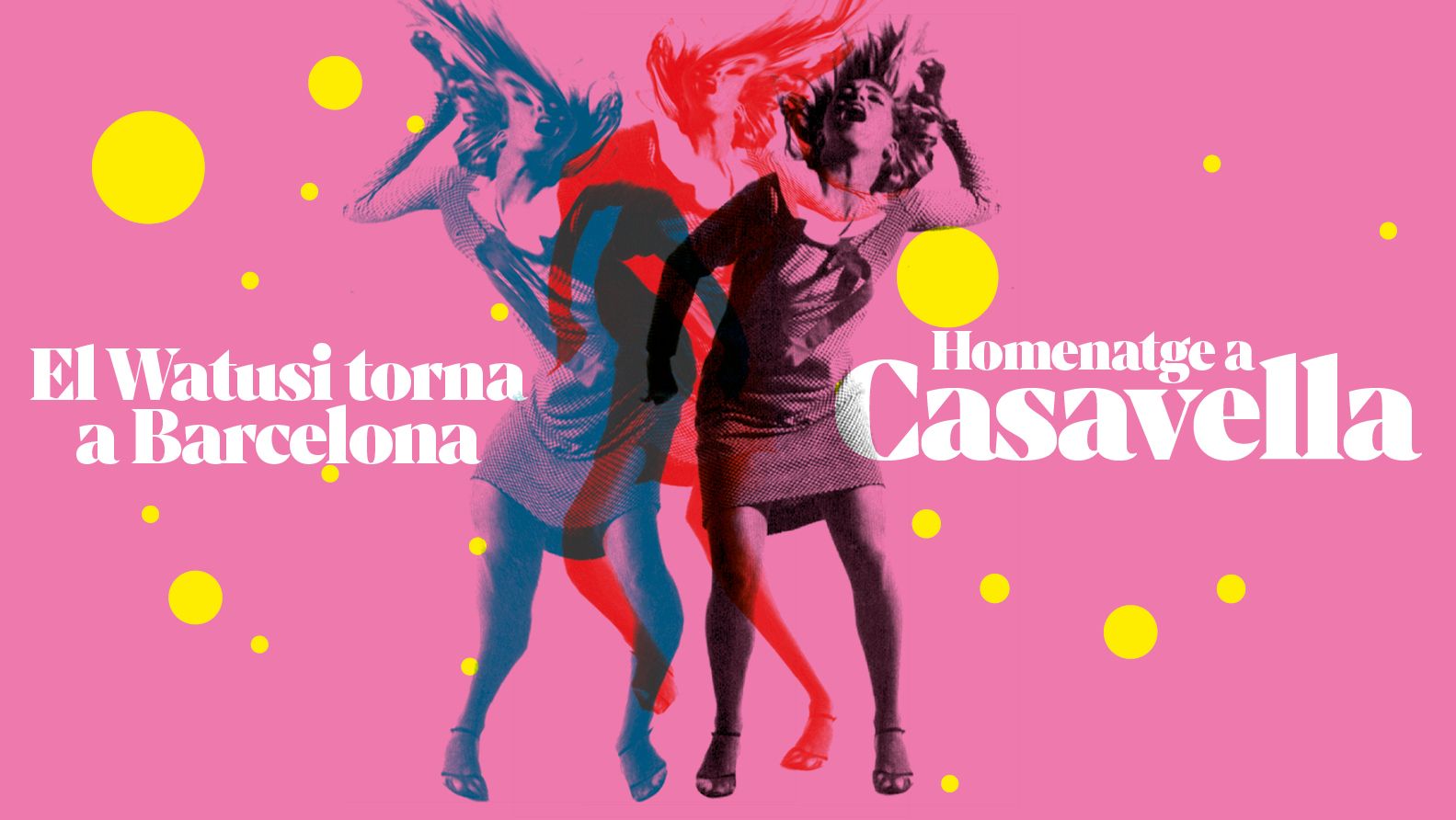 El Watusi torna a Barcelona. Homenatge a Casavella Biblioteques de