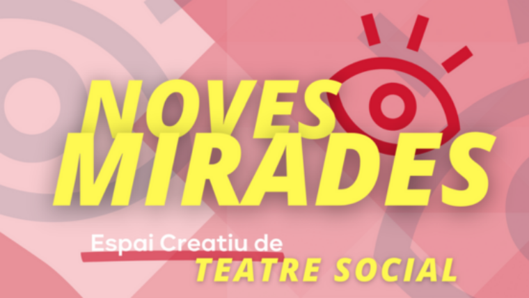 Taller de teatre social Noves Mirades