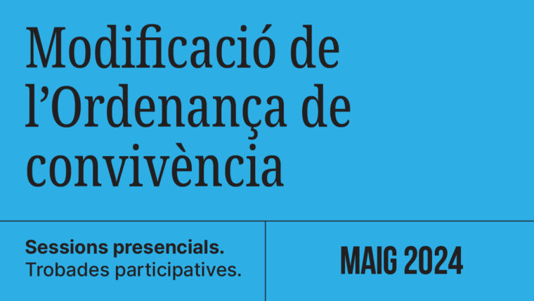 Grafisme del procés participatiu de la modificació de l'Ordenança de convivència. Maig 2024