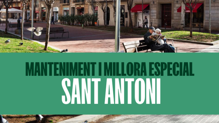 Manteniment i millora especial. Barri de Sant Antoni