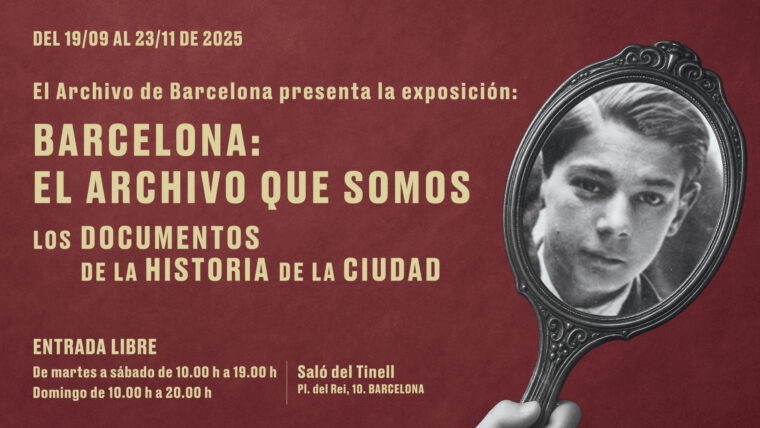 Barcelona: el Archivo que somos. Los documentos de la historia de la ciudad