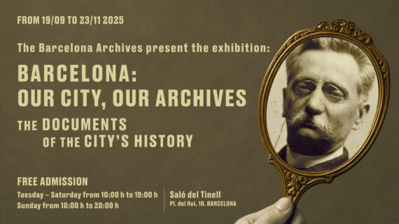 Barcelona: Our City, Our Archives. The Documents of the City’s History