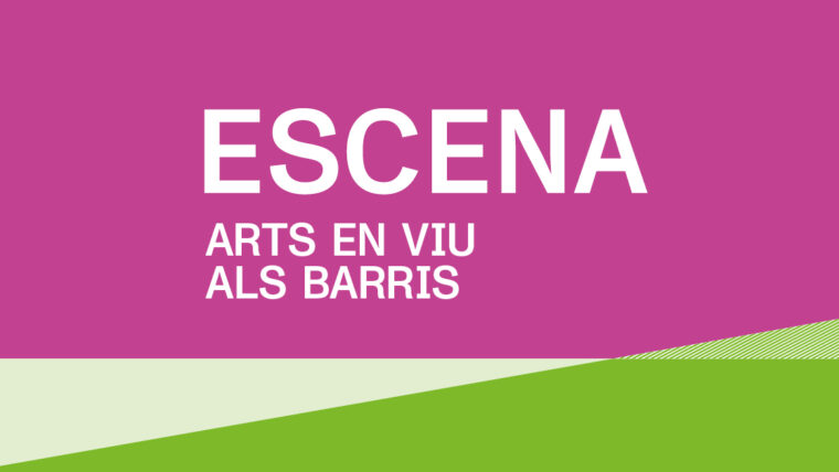 Visual del circuit d'arts en viu als barris "Escena", tardor 2025. Lletres en color blanc sobre fons rosa i colors verdosos