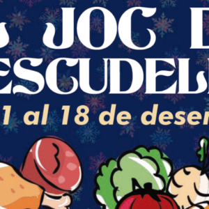El Juego de la Escudilla. Del 1 al 18 de diciembre. Eje Montserrat