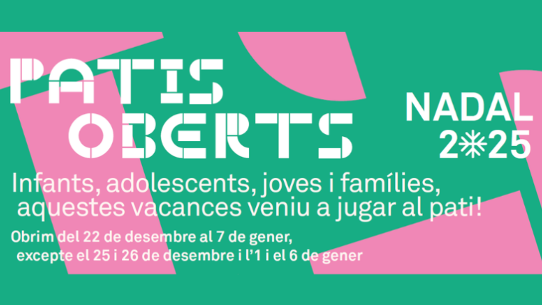 Patis Oberts durant les vacances de Nadal 2025